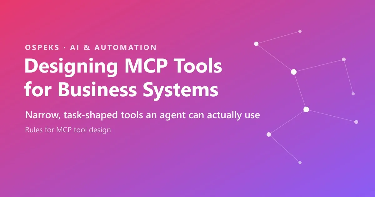 Designing MCP Tools for Business Systems title card on a pink-to-purple gradient, reading: Narrow, task-shaped tools an agent can actually use